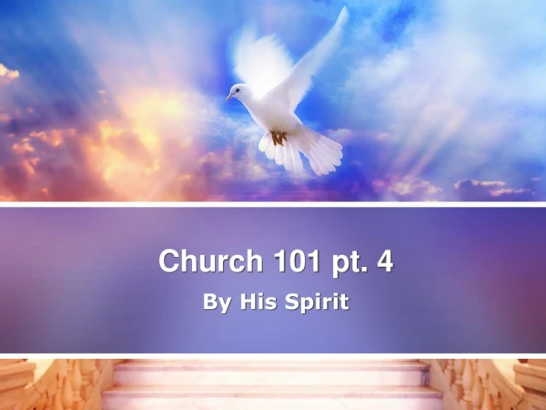 Church 101 pt. 4