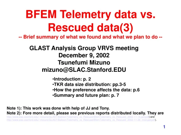 GLAST Analysis Group VRVS meeting December 9, 2002 Tsunefumi Mizuno mizuno@SLAC.Stanford.EDU