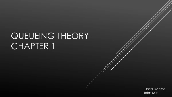 Queueing Theory Chapter 1