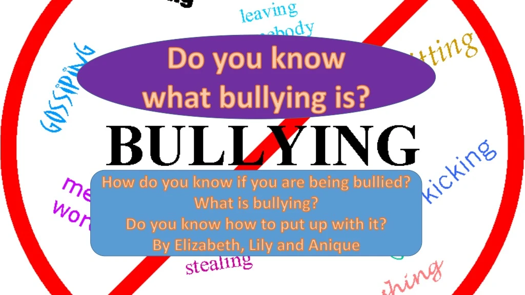 do you know what bullying is