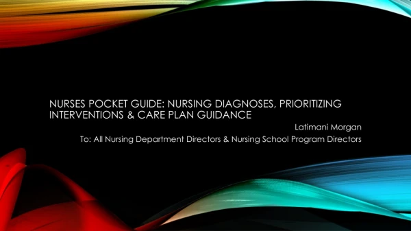 Nurses Pocket guide: Nursing diagnoses, prioritizing interventions &amp; care plan guidance