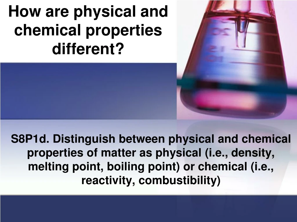 how are physical and chemical properties different