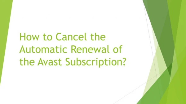 How to Cancel the Automatic Renewal of the Avast Subscription?