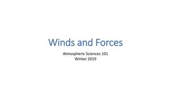 Winds and Forces