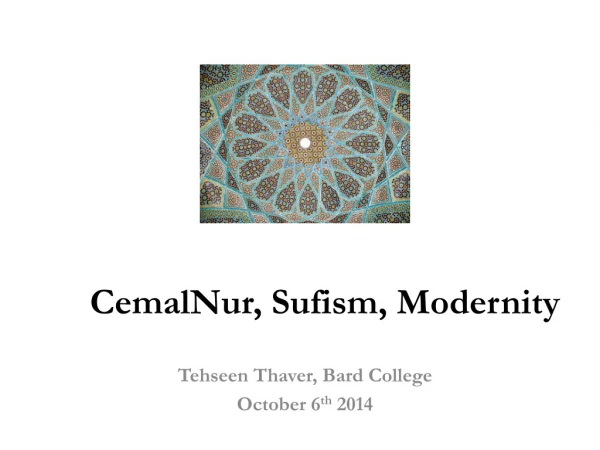 CemalNur , Sufism, Modernity