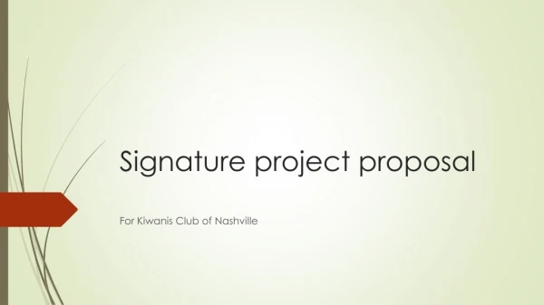 Signature project proposal