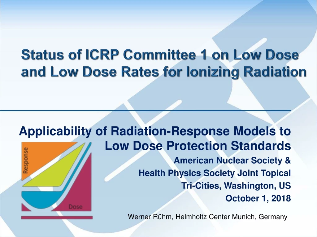 status of icrp committee 1 on low dose and low dose rates for ionizing radiation