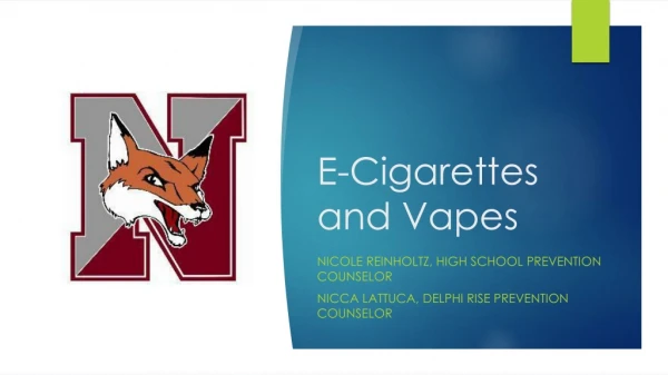E-Cigarettes and Vapes