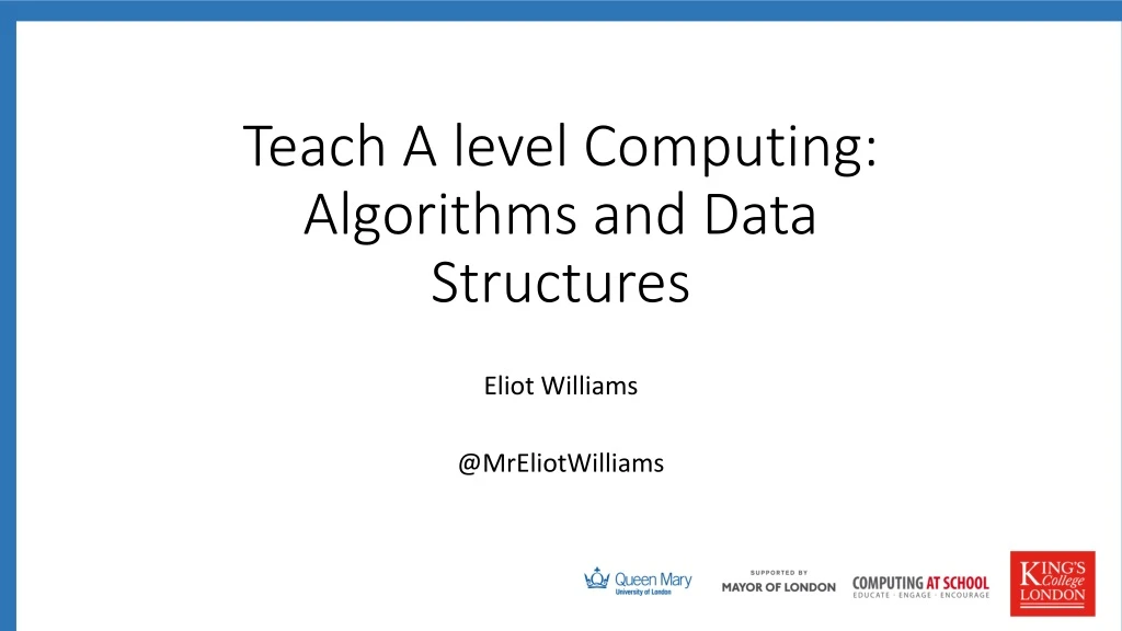 teach a level computing algorithms and data structures