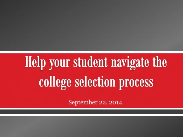 Help your student navigate the college selection process