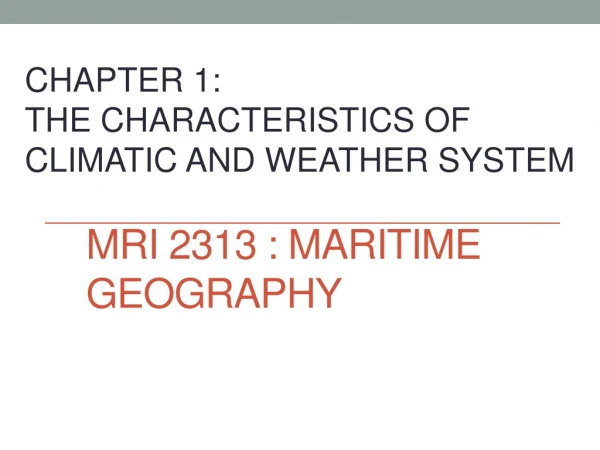 MRI 2313 : MARITIME GEOGRAPHY