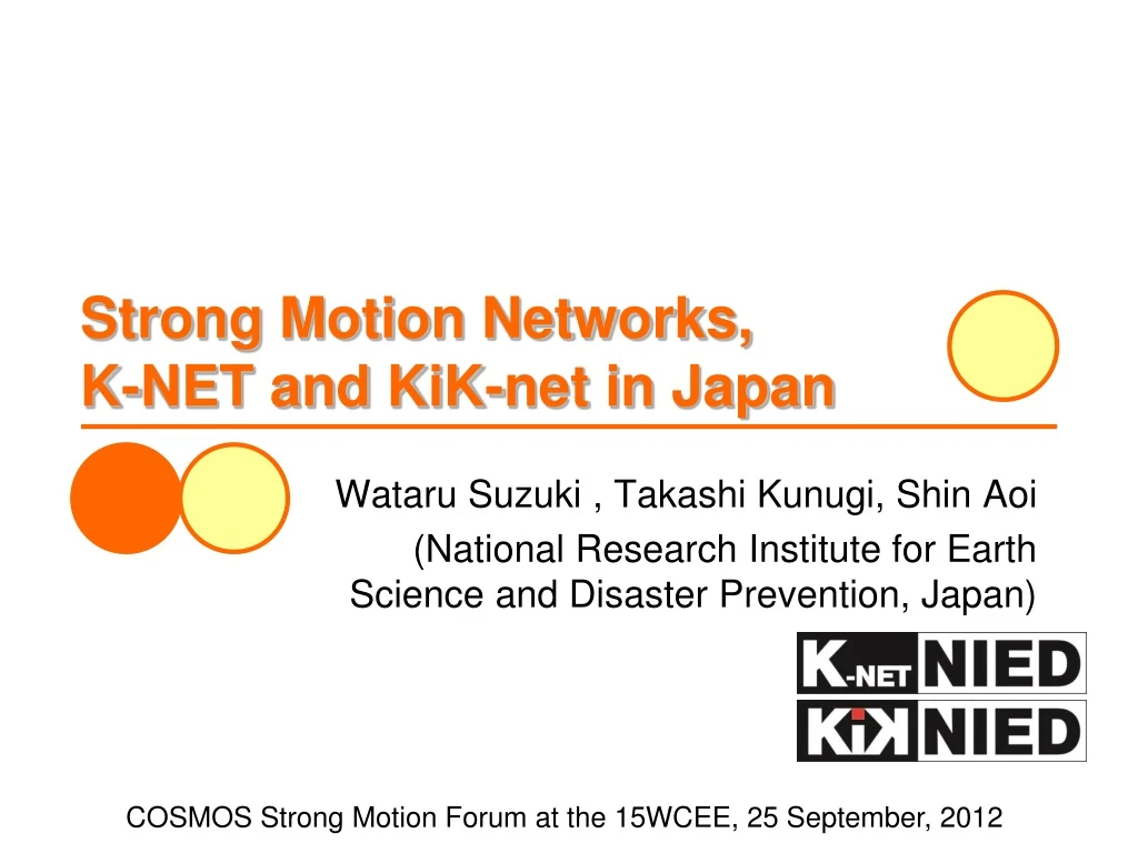 strong motion networks k net and kik net in japan