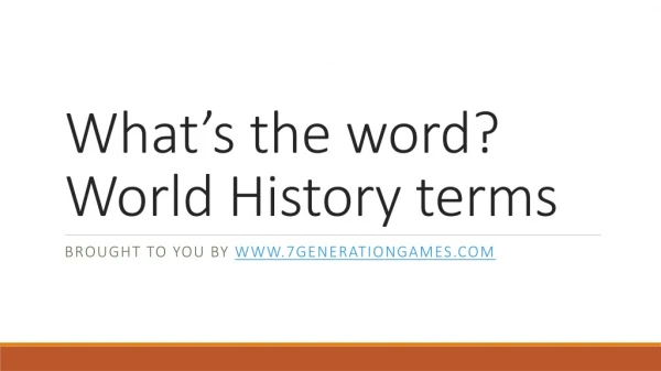 What’s the word? World History terms