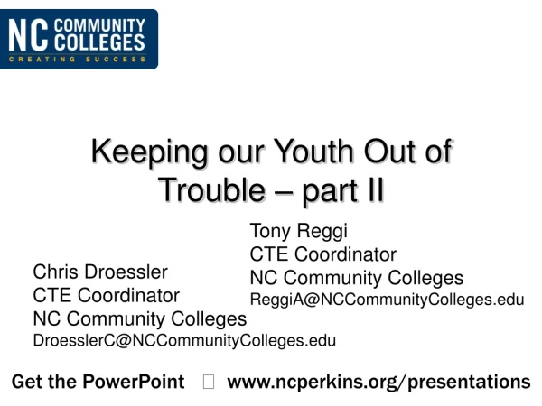 Keeping our Youth Out of Trouble – part II