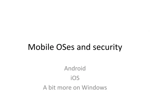 Mobile OSes and security