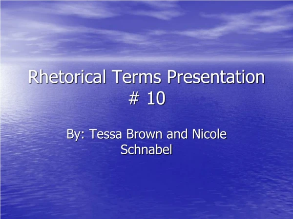 Rhetorical Terms Presentation # 10