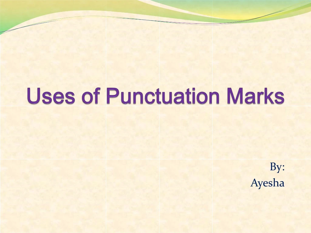 uses of punctuation marks