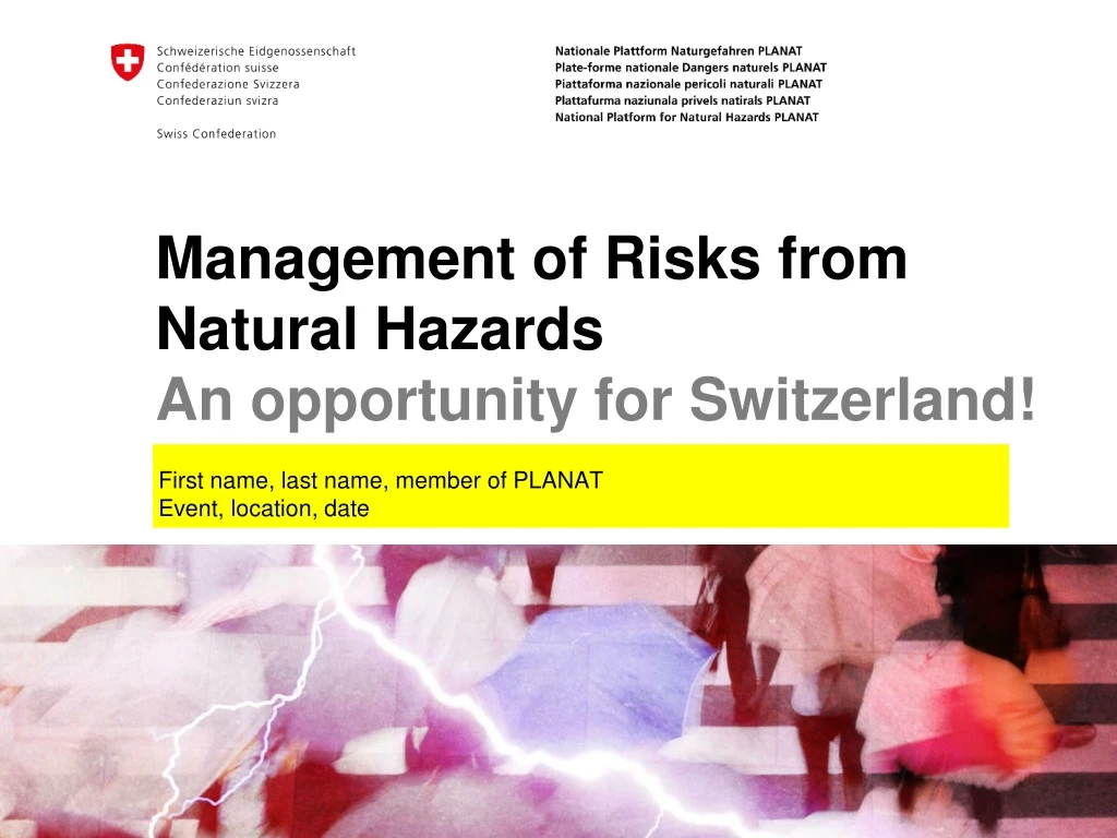 management of risks from natural hazards an opportunity for switzerland