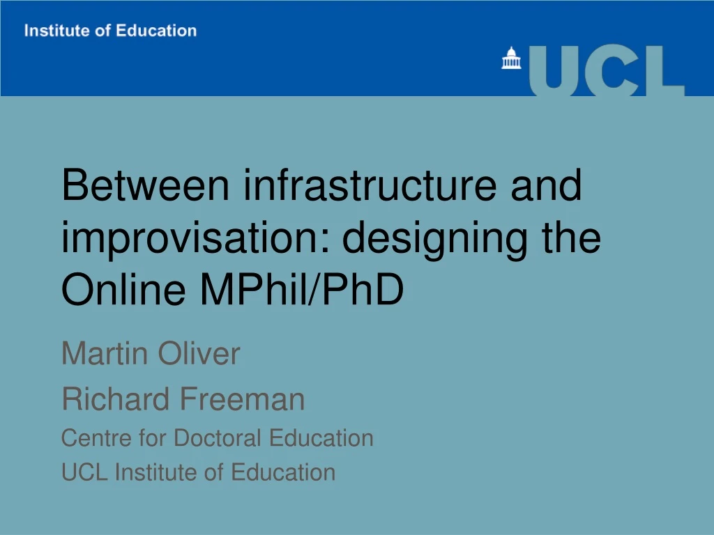 between infrastructure and improvisation designing the online mphil phd