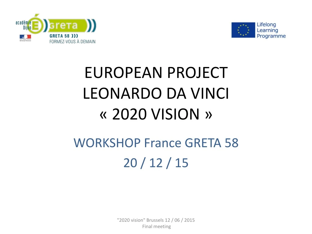 european project leonardo da vinci 2020 vision