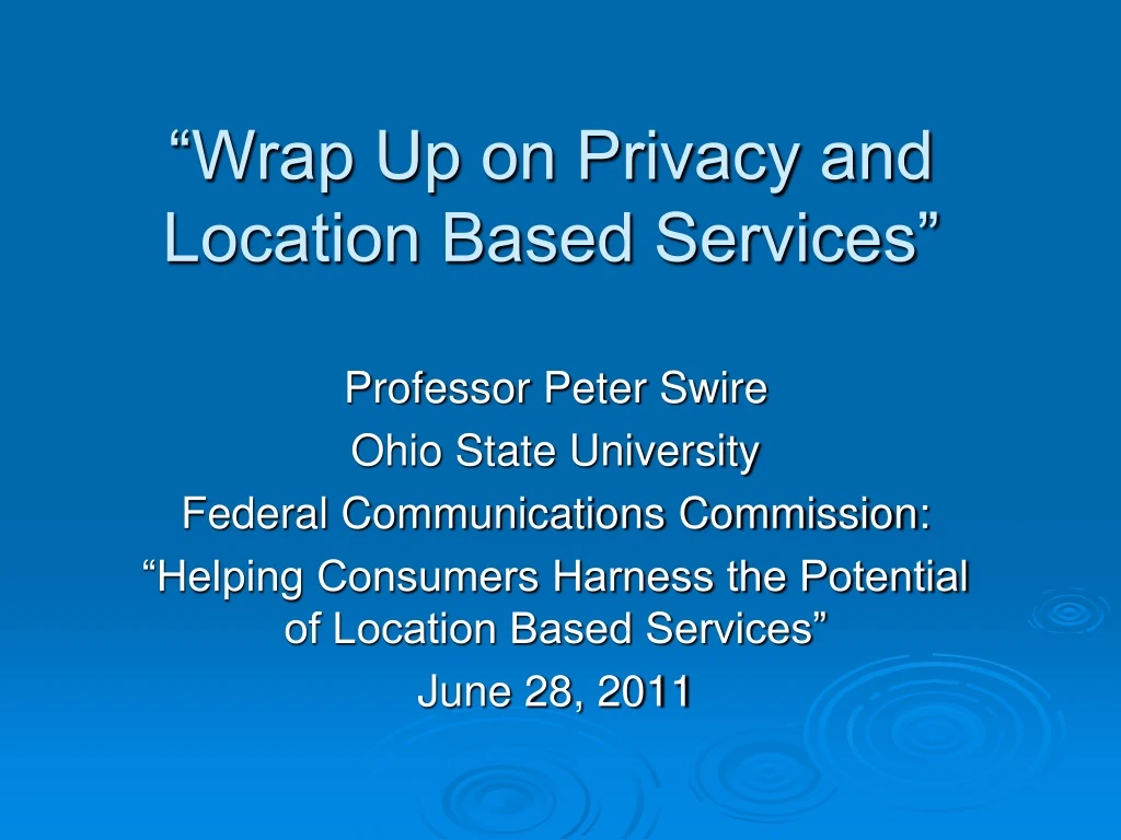 wrap up on privacy and location based services