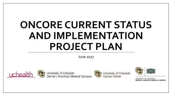 OnCore Current Status and Implementation Project Plan