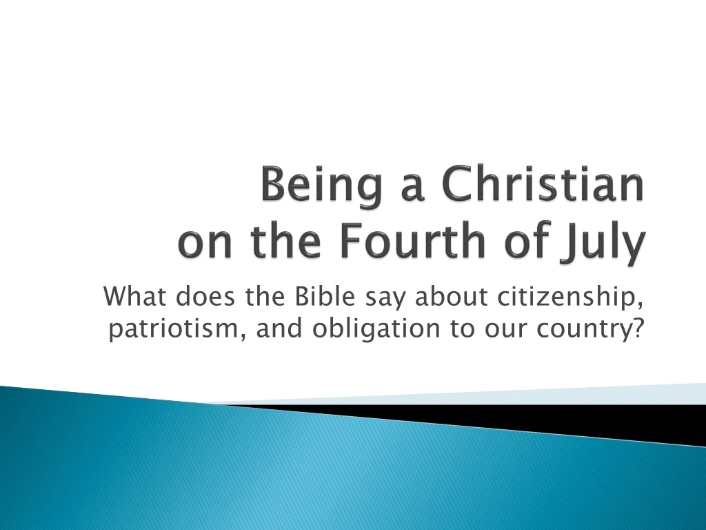 being a christian on the fourth of july