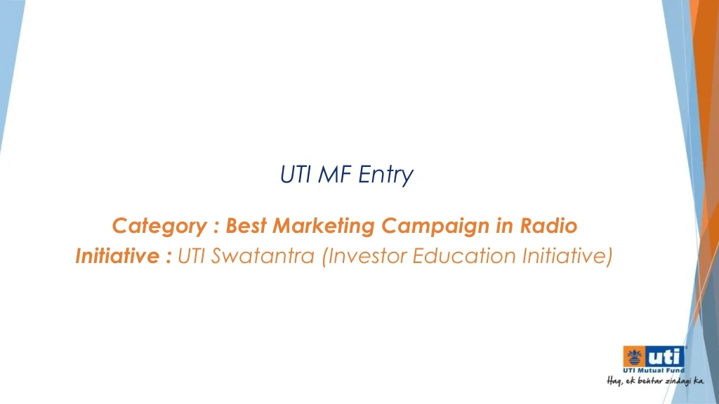 category best marketing campaign in radio initiative uti swatantra investor education initiative