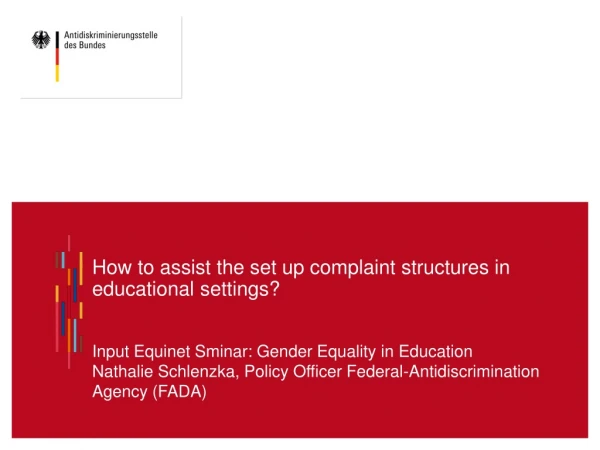 How to assist the set up complaint structures in educational settings ?