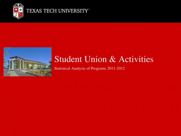 Student Union &amp; Activities Statistical Analysis of Programs 2011-2012