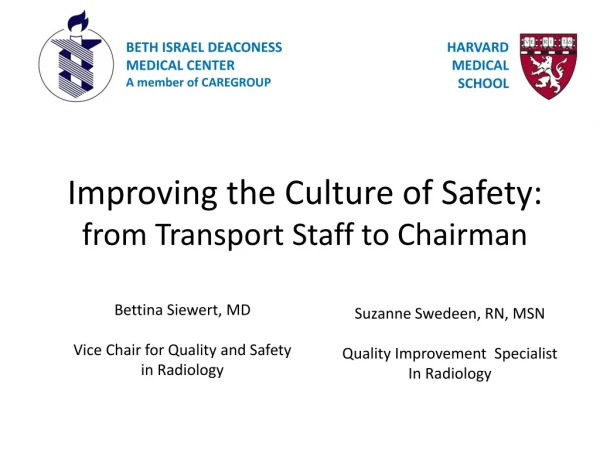 Improving the Culture of Safety: from Transport Staff to Chairman