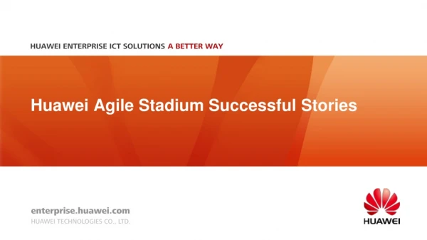 Huawei Agile Stadium Successful Stories