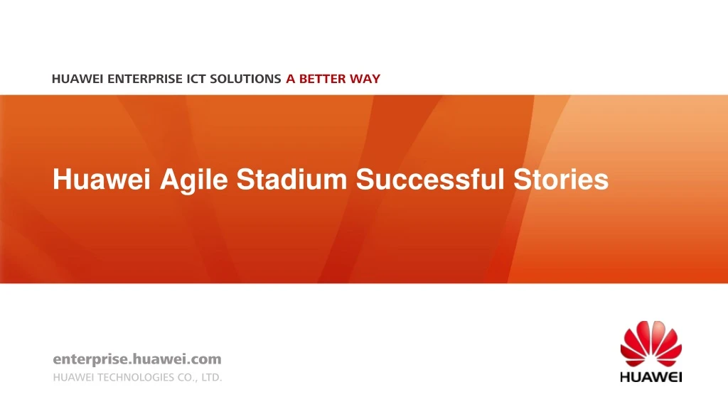 huawei agile stadium successful stories