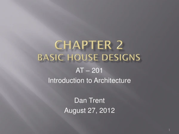 CHAPTER 2 Basic House Designs