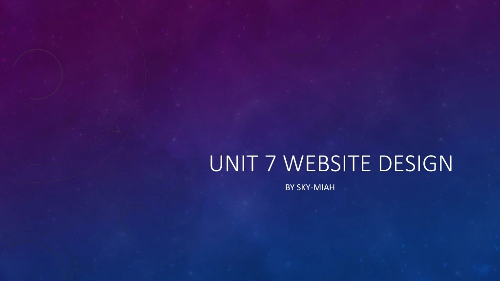 unit 7 website design