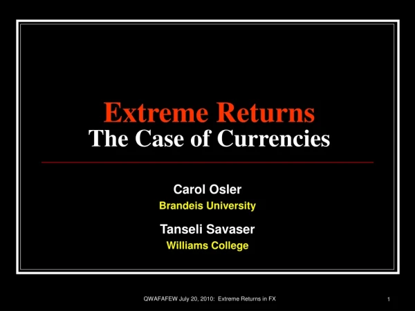 Extreme Returns The Case of Currencies