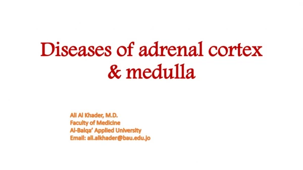 Diseases of adrenal cortex &amp; medulla