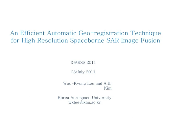 An Efficient Automatic Geo-registration Technique for High Resolution Spaceborne SAR Image Fusion