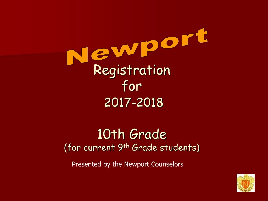 registration for 2017 2018 10th grade for current 9 th grade students
