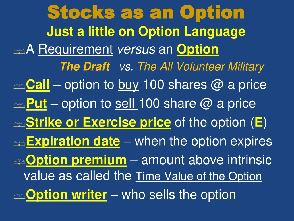 stocks as an option just a little on option