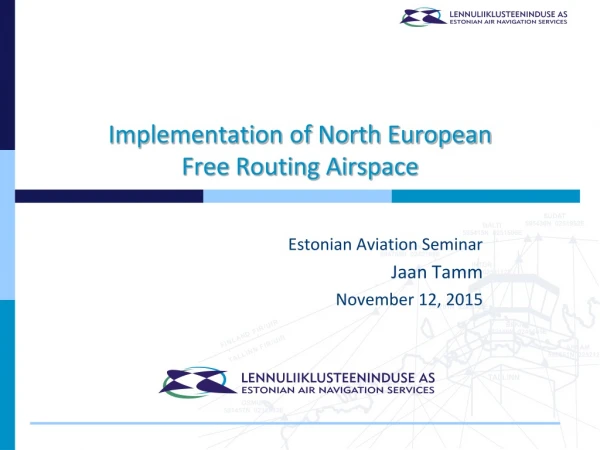 Implementation of North European Free Routing Airspace