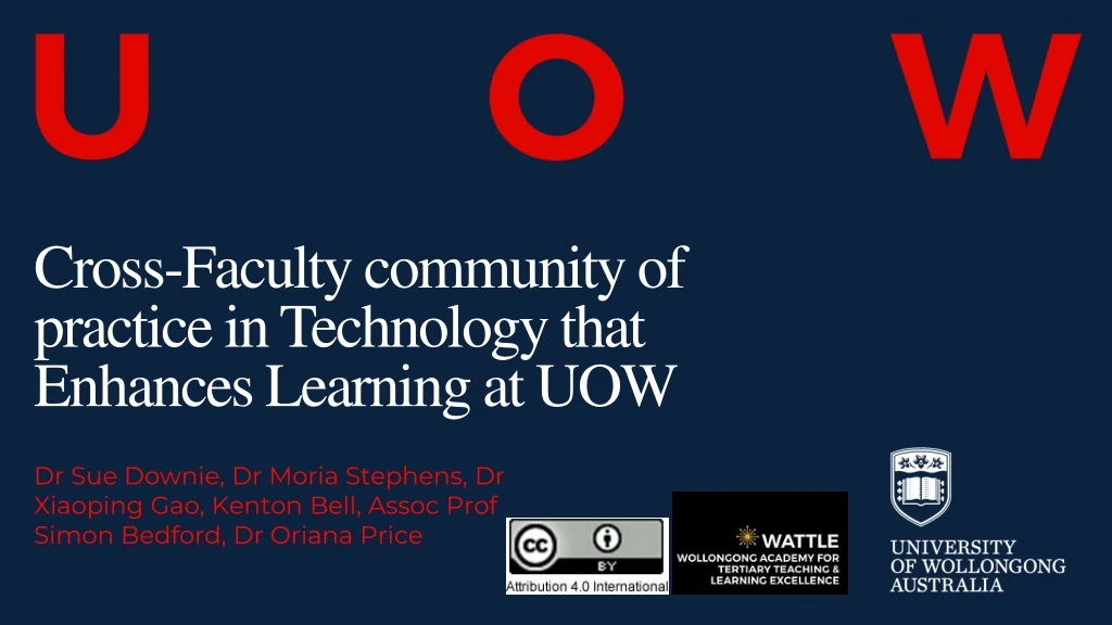 cross faculty community of practice in technology that enhances learning at uow