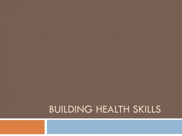 Building health skills