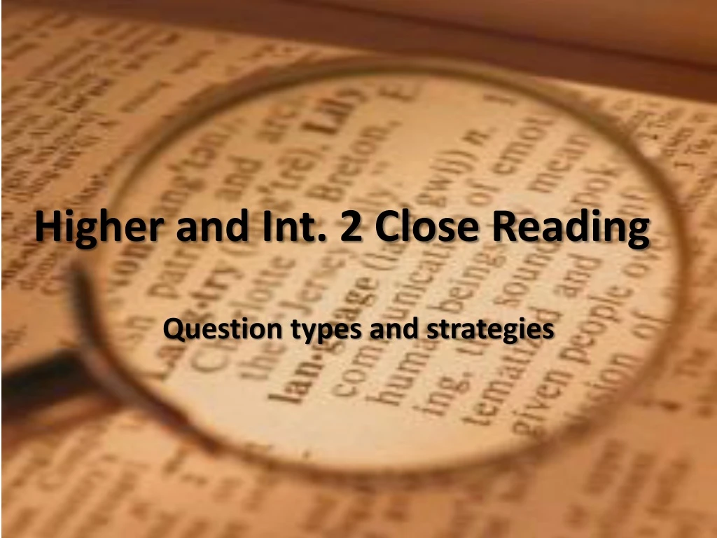 higher and int 2 close reading