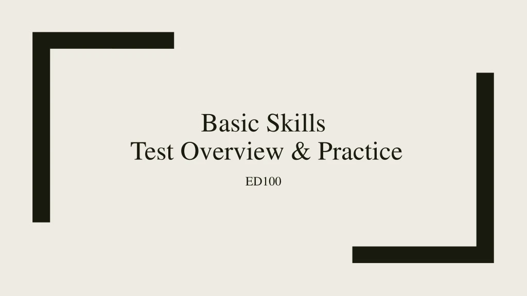 basic skills test overview practice