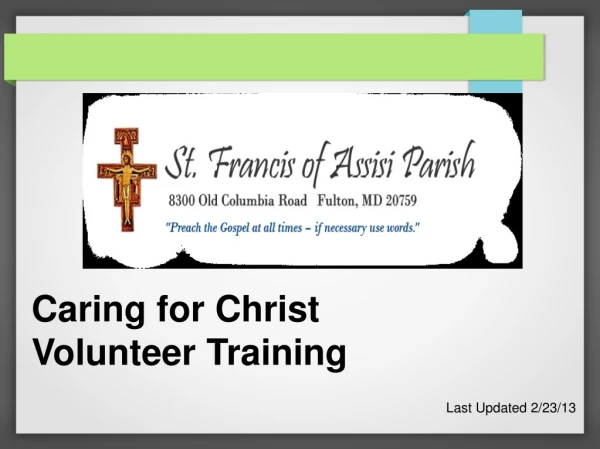 Caring for Christ 
Volunteer Training