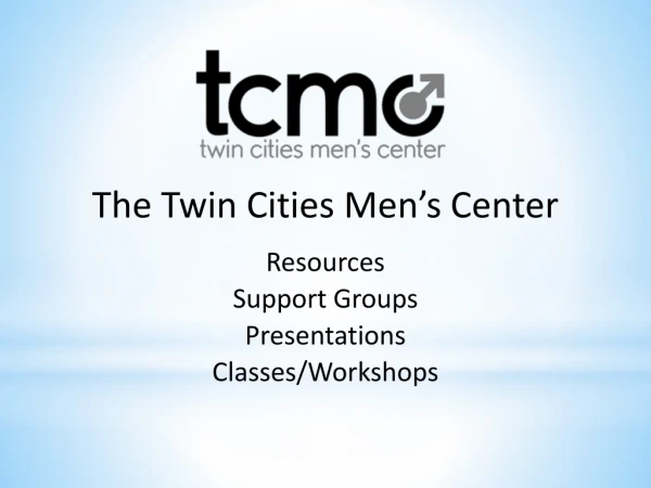 The Twin Cities Men’s Center