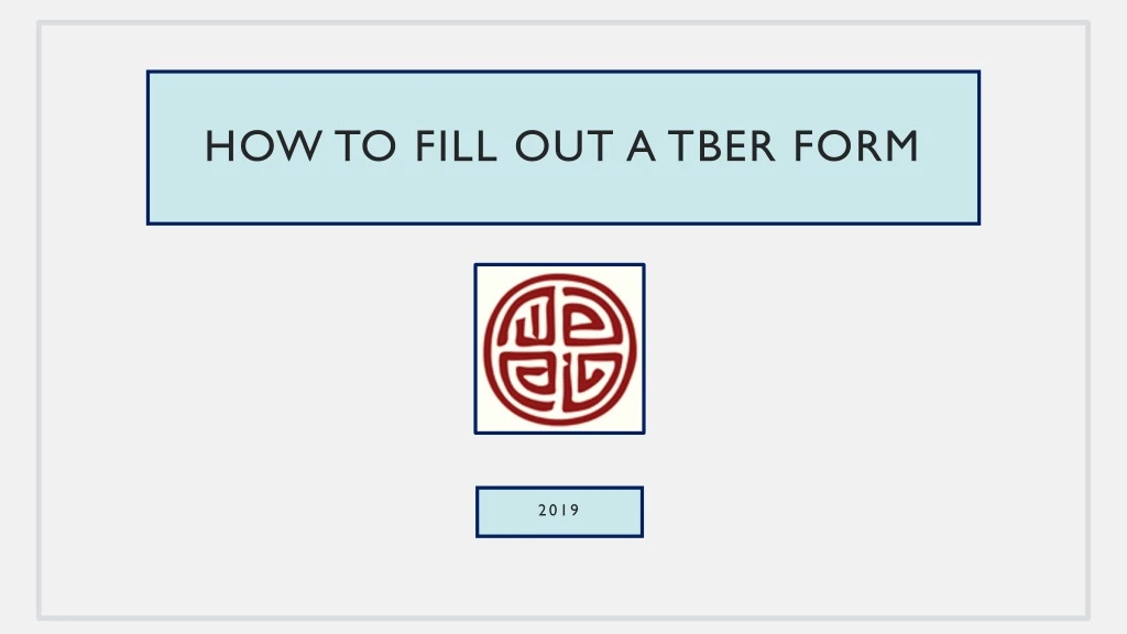 how to fill out a tber form