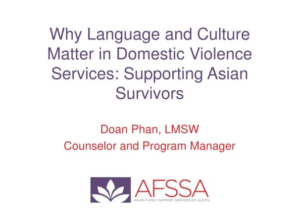 Why Language and Culture Matter in Domestic Violence Services: Supporting Asian Survivors