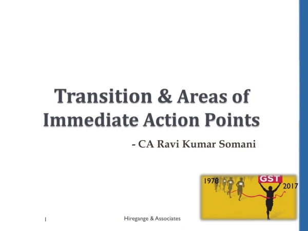 Transition &amp; Areas of Immediate Action Points